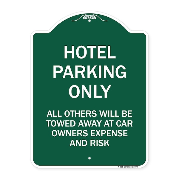 Signmission Hotel Parking All Others Towed Sign, Green & White Aluminum Sign, 18" x 24", GW-1824-23899 A-DES-GW-1824-23899 - main